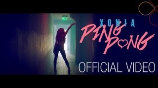 Xonia - Ping Pong [Official Video]