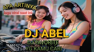 Download lagu Apa artinya || lagu viral saat ini || DJ abel  mp3