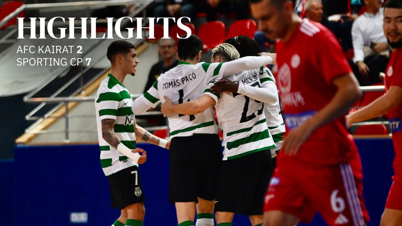 Futsal | UEFA Futsal Champions League: AFC Kairat 2-7 Sporting CP