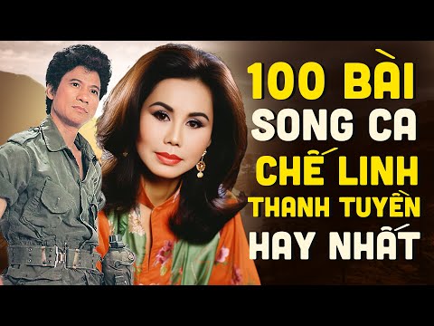 100 BÀI SONG CA CHẾ LINH THANH TUYỀN HAY NHẤT - Nhạc Xưa Hải Ngoại Cấm Nghe vì QUÁ HAY