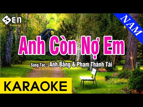 Karaoke Anh Còn Nợ Em Tone Nam Nhạc Sống - Beat Chuẩn