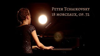 Download lagu Tchaikovsky 18 Morceaux, Op. 72 | Asiya Korepanova mp3