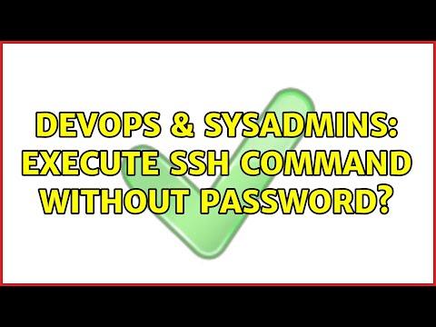 Devops Sysadmins Execute Ssh Command Without Password 2 Solutions