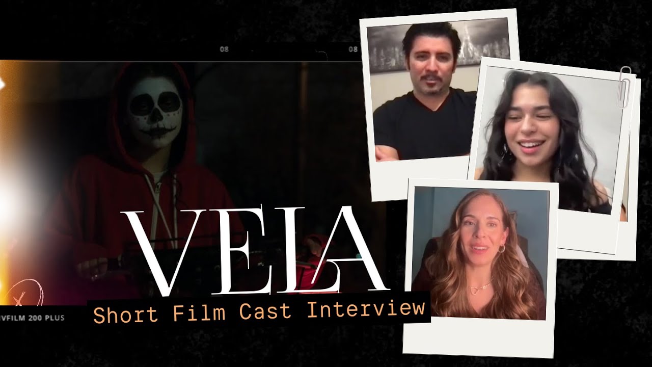 VELA | Short Film Cast Interview