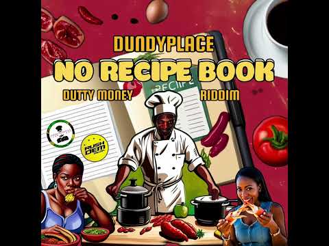 Dundyplace - No Recipe Book (Dutty Money Riddim)