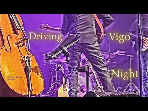 Driving Vigo Night - Fernando Barroso & Banda - Sala Rebullón