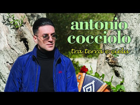 Antonio Cocciolo - Tra terra e cielu - Video ufficiale 2020