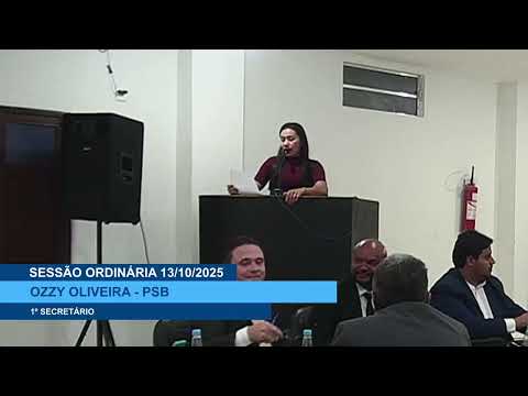  SESSÃO DIA 13/10/2025 – II PRONUNCIAMENTO DA VEREADORA OZZY OLIVEIRA