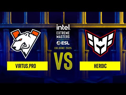 Virtus.pro vs. HEROIC - IEM Cologne 2025 Stage 1 - Lower bracket