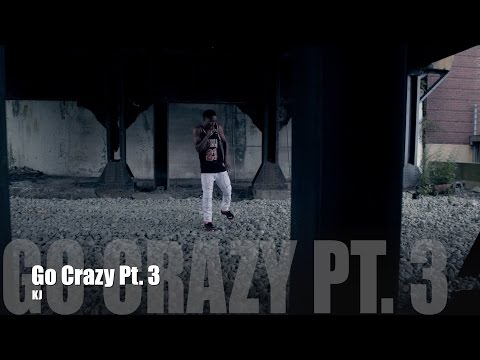 KJ - Go Crazy Pt. 3 (Music Video)