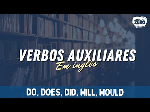 VERBOS AUXILIARES EM INGLÊS - #GRAMMARAVILHA 001