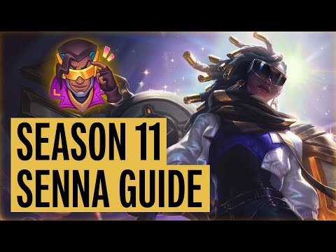 Season 11 COMPLETE Senna Guide | How to Play Senna ADC and Support