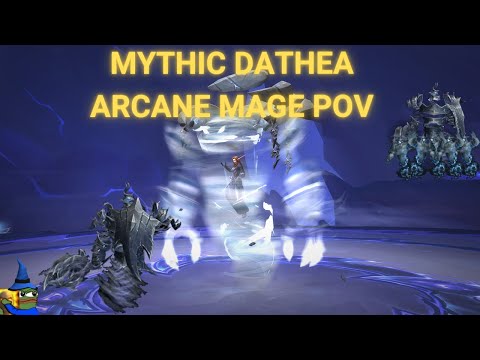 Mythic Dathea - Arcane Mage POV