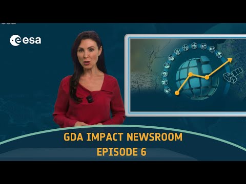 ESA GDA Newsroom - Episode 6: Accelerating Impact: ESA's Global Development Assistance (GDA)