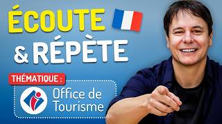 Améliorer son Expression Orale et sa Fluidité en Français. Thème : OFFICE DU TOURISME