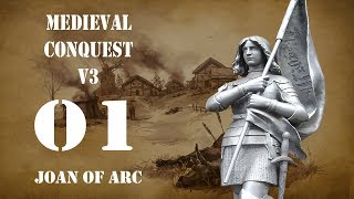 Joan of Arc - Part 01 - Medieval Conquest v3 - Mount and Blade Warband