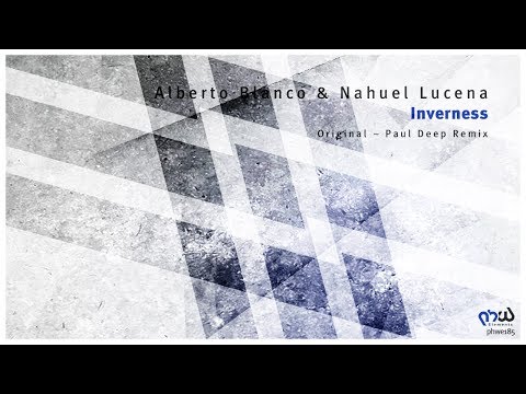 Alberto Blanco & Nahuel Lucena - Inverness (Matias Vila Remix) [PHWE185]