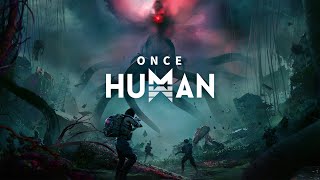 【Once Human】化け物のいる世界を生き残る！