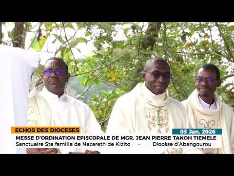 ORDINATION EPISCOPALE DE MGR JP TIEMELE A ABENGOUROU