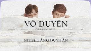 Hợp âm Vô Duyên NIT & Tăng Duy Tân