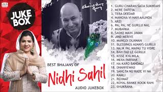BEST OF NIDHI SAHIL GURUJI BHAJAN  BHAJAN AUDIO JU