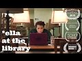 Ella at the Library :: Official Trailer 