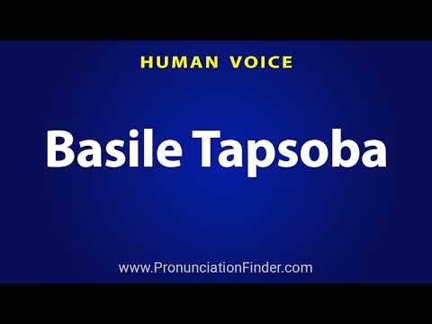How To Pronounce Basile Tapsoba