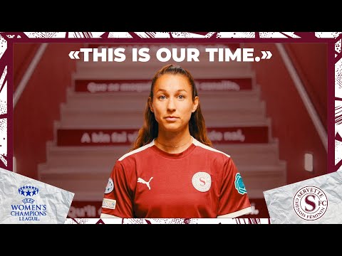 THIS IS OUR TIME I SERVETTE FCCF | UWCL 2021/2022