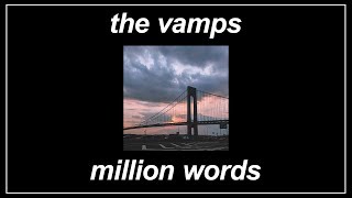 Million Words - The Vamps (Lyrics)