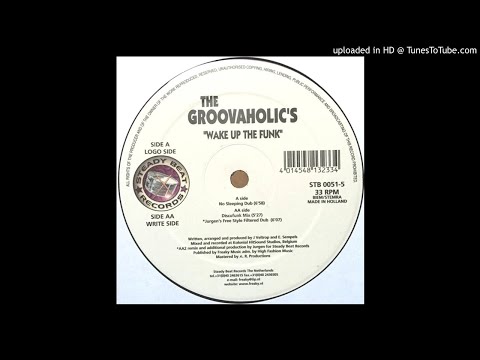 Groovaholics - Wake Up The Funk (No Sleeping Dub)