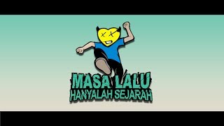 Download lagu MEERYZEANS - Masa Lalu Hanyalah Sejarah  [ Video Clip] mp3