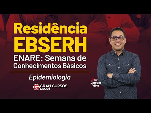 Residência EBSERH: ENARE - Semana de Conhecimentos básicos | Epidemiologia com Lincoln Vitor