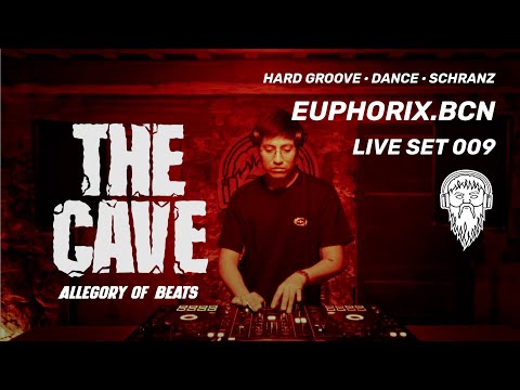 Euphorix.bcn – The Cave | Set 009 – Hard Groove · Dance · Schranz Live Set (AoB)