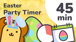 45 Minute Easter Party Timer for Kids (Visual Countdown)