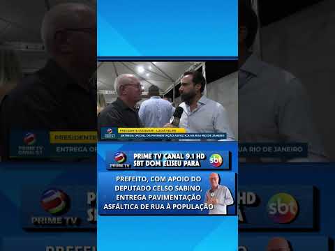 inauguração de obras de pavimentação asfáltica em dom eliseu