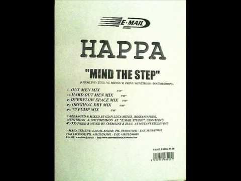 Happa - Mind The Step (Out Men Mix)