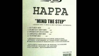 Happa - Mind The Step (Out Men Mix)