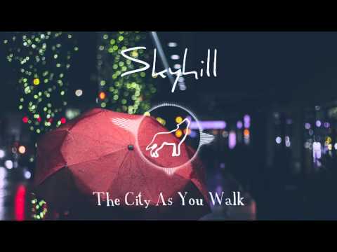 The City As You Walk - Skyhill