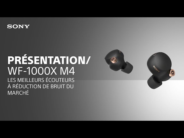 Découvrez les écouteurs WF-1000XM4 Sony dotés du meilleur système à réduction de bruit du marché
