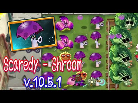 Pvz 2 10.5.1 - New Plants Scaredy - Shroom Unfinish Gameplay in Plants vs Zombies 2