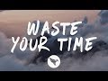 Conor Maynard - Waste Your Time (Lyrics)