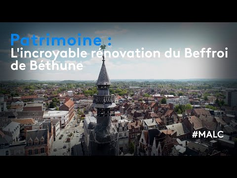 Heritage: the incredible renovation of the Béthune belfry