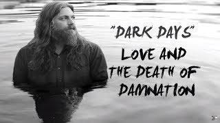 THE WHITE BUFFALO - &quot;Dark Days&quot; (Official Audio)