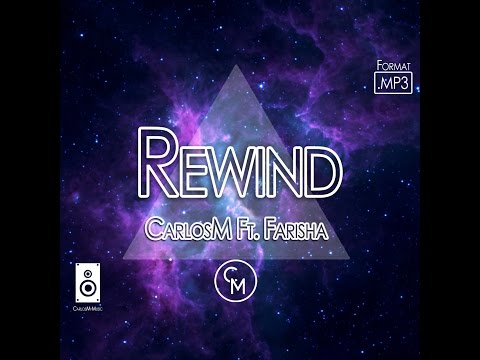 Rewind - CarlosM Ft. Farisha