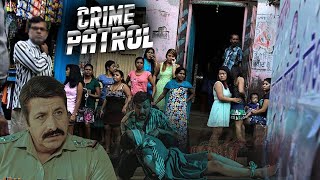 Mumbai के Red Light Area में क्या छुपा है बड़ा राज? | Crime Patrol 2.o 2025