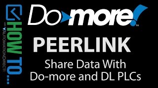 Do-more PLC - How to Use PEERLINK to Communicate with Other Do-more and DL PLCs