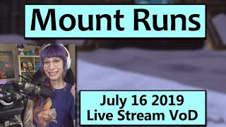 Ulduar Mount Runs - July 16 2019 Live Stream VoD thumbnail