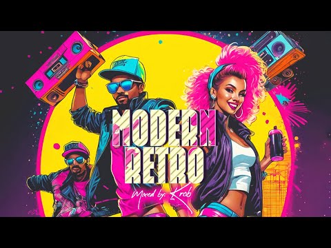 MODERN RETRO MIX | REMIXES | DISCO FEVER 2025 Mixed by: KROB