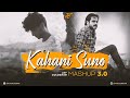 Kahani Suno Mashup 3.0 | Jay Guldekar | Kaifi Khail | Main Agar Kahoon