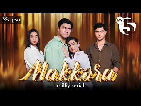 "Makkora" seriali | 28-qism